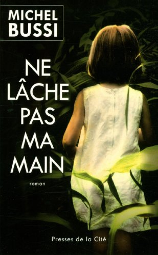 [Multi] Ne lache pas ma main - Michel Bussi [EBOOK]