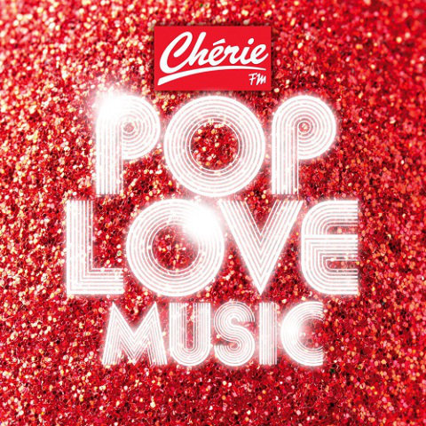 Chérie FM - Pop Love Music (2013) [Multi]