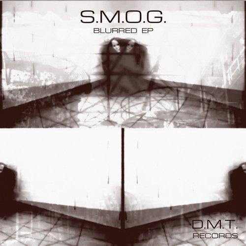S.M.O.G. - Blurred EP (2014)