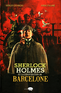 Sherlock Holmes et La Conspiration de Barcelone