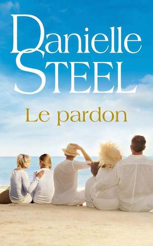 Le Pardon - Danielle Steel