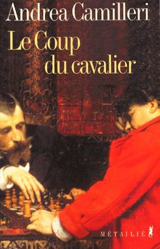 Le Coup Du Cavalier - Andrea Camilleri