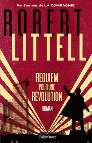 Requiem Pour Une Revolution - Robert Littell