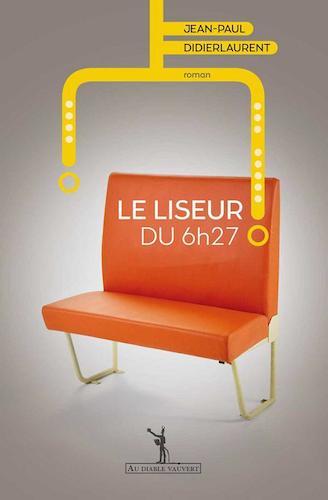 Le Liseur Du 6h27 - Jean Paul Didierlaurent