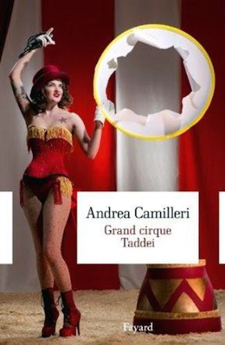Grand Cirque Taddei - Andrea Camilleri