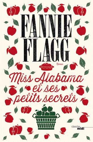Miss Alabama Et Ses Petits Secrets - Fannie Flagg