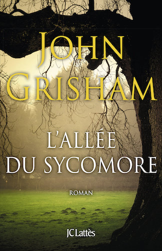 L'allee Du Sycomore - John Grisham