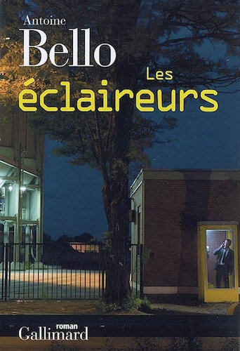 Les Eclaireurs - Antoine Bello