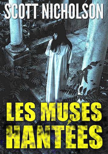 Les Muses Hantees - Scott Nicholson