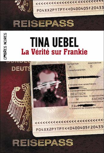La Verite Sur Frankie - Tina Uebel