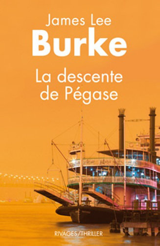 La Descente De Pegase - James Lee Burke