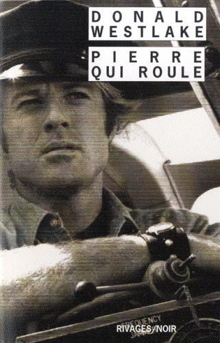 Pierre Qui Roule - Donald Westlake
