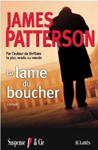 James Patterson - La lame du boucher