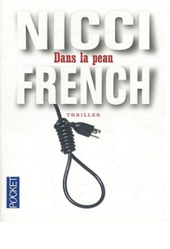 Nicci French - Dans la peau