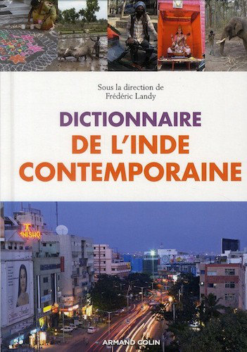 Dictionnaire De L'Inde Contemporaine - Frederic Landy