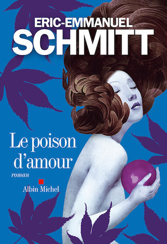 Le Poison D'Amour - Eric-Emmanuel Schmitt