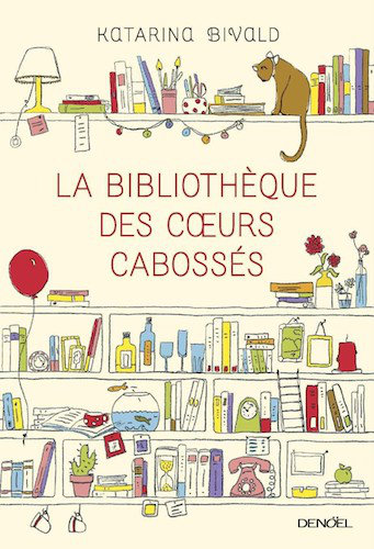 La Bibliotheque Des Coeurs Cabosses - Katarina Bivald