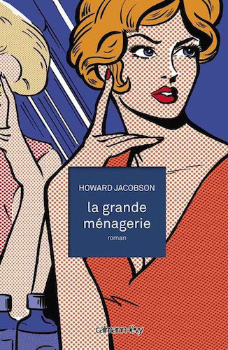 La Grande Menagerie - Howard Jacobson