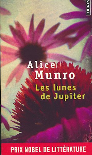 Les Lunes De Jupiter - Alice Munro