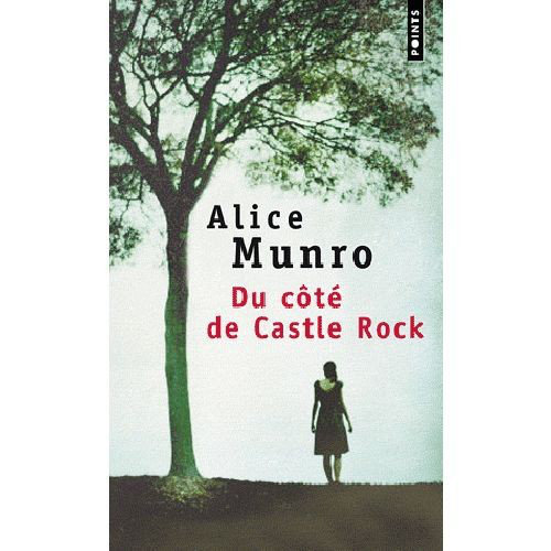 Du Cote De Castle Rock - Alice Munro