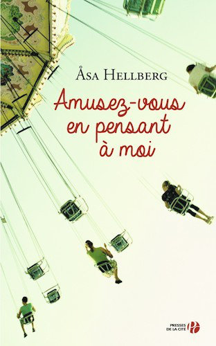 Amusez-Vous en Pensant A Moi - Asa Hellberg