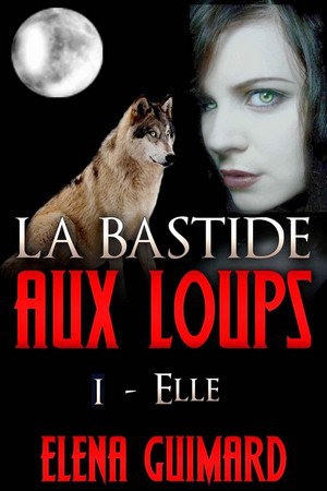 [Multi]  La Bastide aux loups - 3 Tomes [EBOOK]