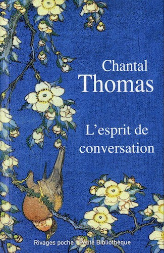 L'Esprit De Conversation - Chantal Thomas