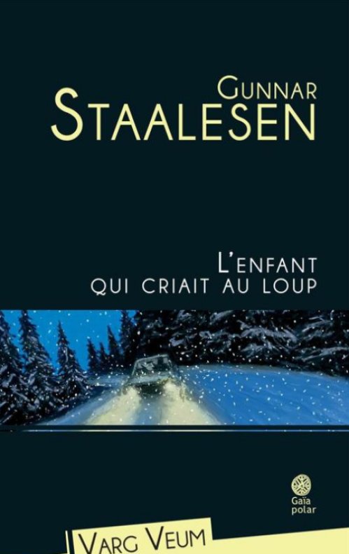 Gunnar Staalesen (Sept 2014) - L'enfant qui criait au loup