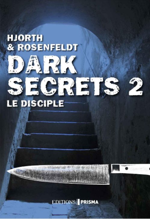 Michael Hjorth et Han Rosenfeldt - Dark secrets 2