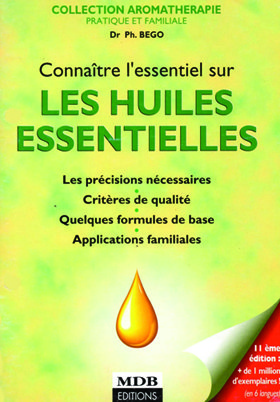 Connaitre l'essentiel sur les huiles essentielles