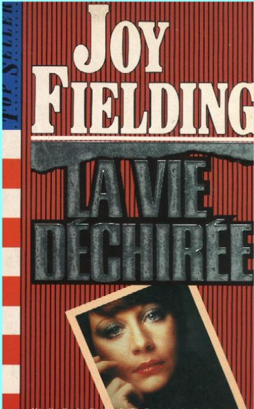 Joy Fielding - La vie déchirée
