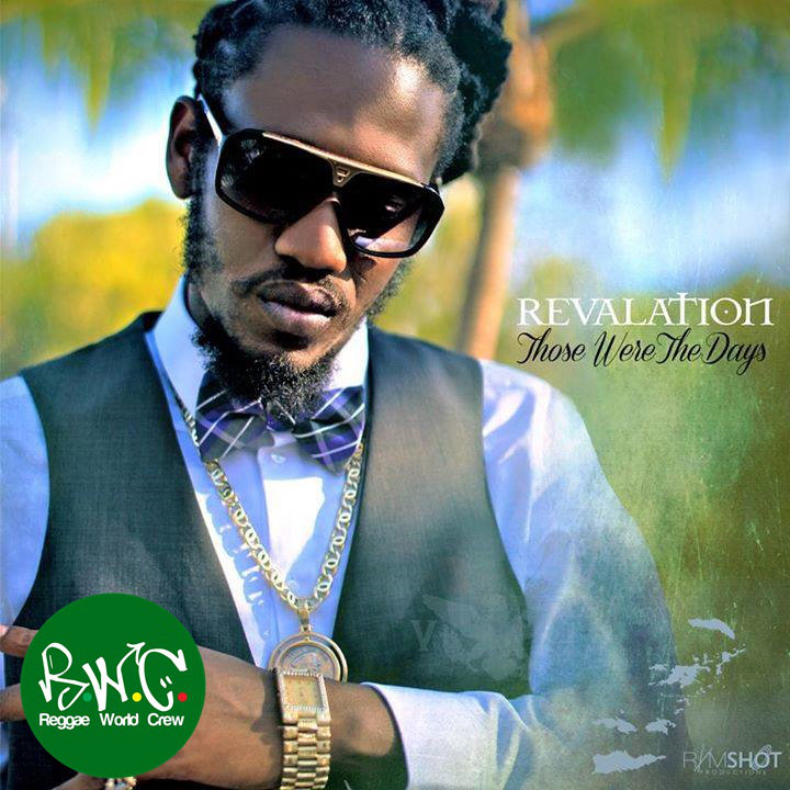 Revalation Da Royal - Those Were The Days