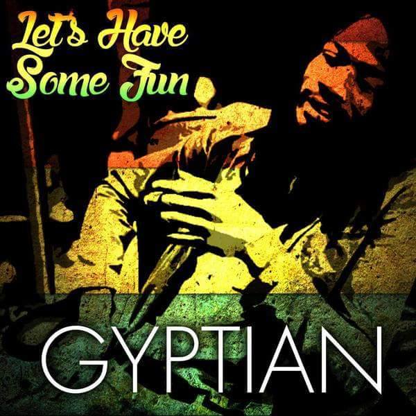 Gyptian - Lets Have Some Fun