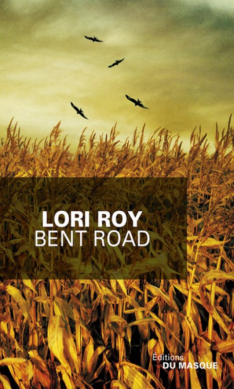 Lori Roy - Bent Road