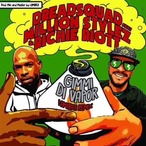 Million Stylez  &amp; Richie Riott - Gimmi Di Vapor (Remix) (Sensi Vapor Riddim)