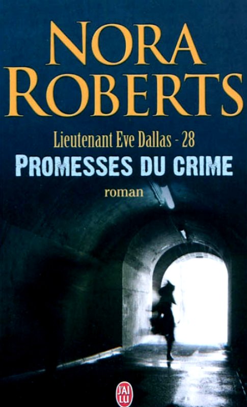 Nora Roberts - Promesses du crime