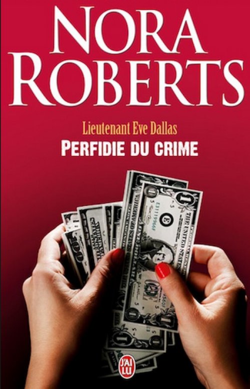 Nora Roberts - Perfidie du crime