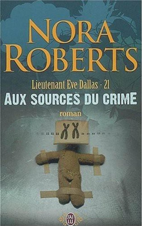 Nora Roberts - Aux sources du crime