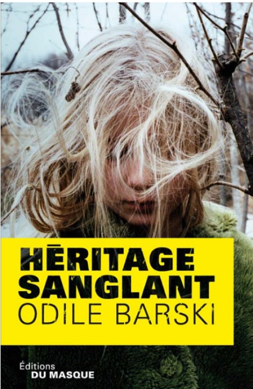 Odile Barski - Héritage sanglant