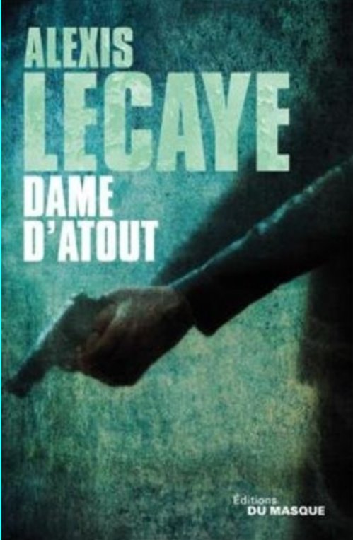 Alexis Lecaye (2014) - Dame d'atout