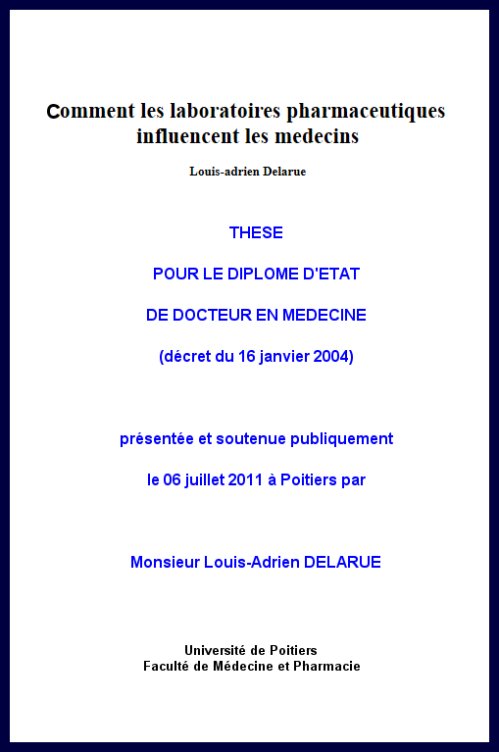 Louis-Adrien Delarue - Comment les laboratoires pharmaceutiques influencent les médecins