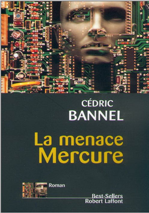 Cedric Bannel - La menace Mercure