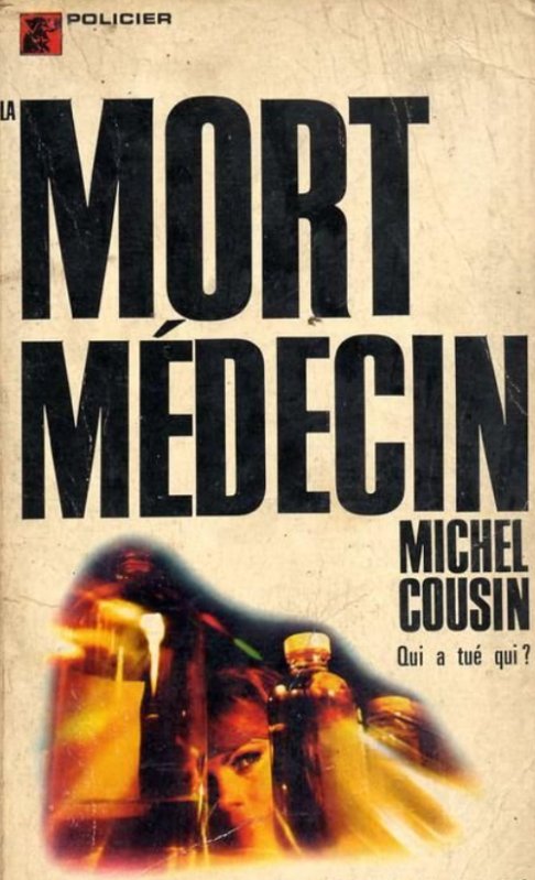 Michel Cousin - La mort médecin