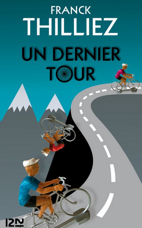 Franck Thilliez - Un dernier tour