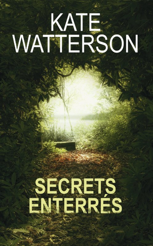 Kate Watterson - Secrets enterrés