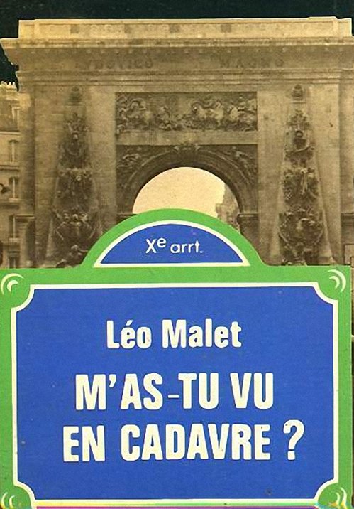 Léo Malet - M'as-tu vu en cadavre