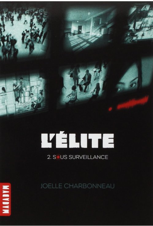 Joelle Charbonneau - L'élite 2 - Sous surveillance
