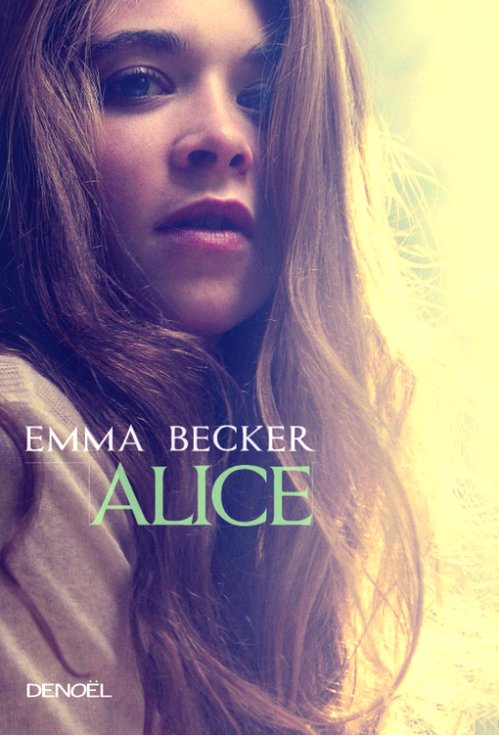 Emma Becker  - Alice