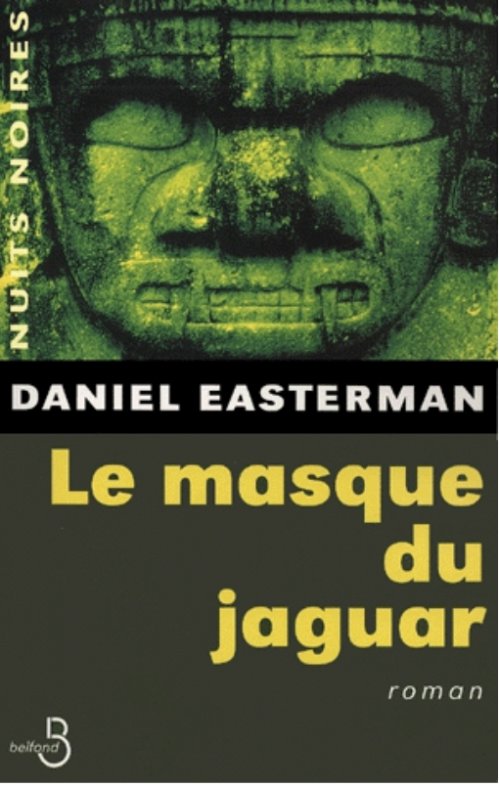 Daniel Easterman - Le masque du jaguar