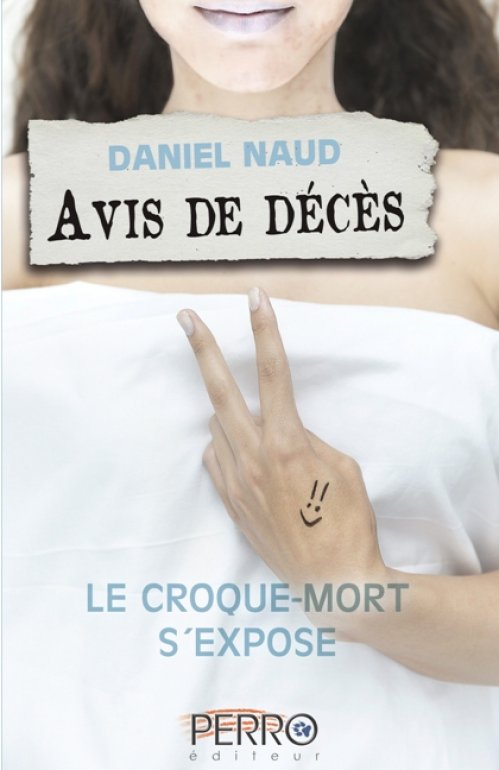 Daniel Naud (2014) - Avis de décès 2 - Le croque-mort s'expose